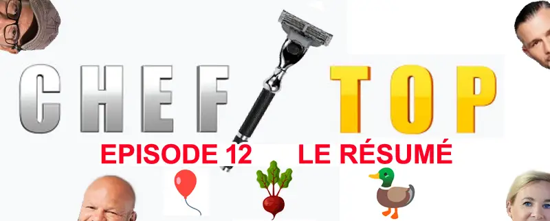 Top chef Saison 13: Épisode 12 -Le résumé décalé